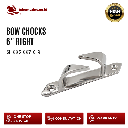 SH005-007-6"R BOW CHOCKS 6" RIGHT