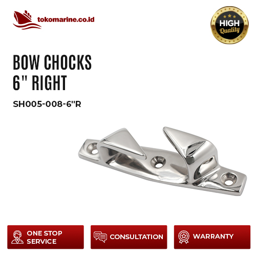 SH005-008-6"R BOW CHOCKS 6" RIGHT